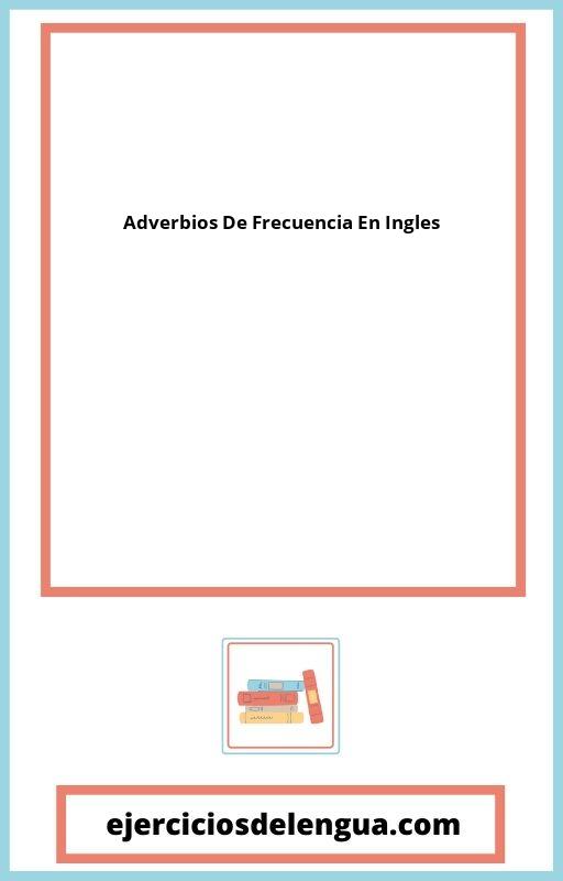 Adverbios De Frecuencia En Ingles Ejercicios PDF