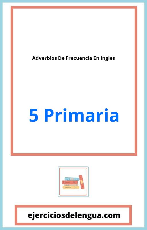 Ejercicios Adverbios De Frecuencia En Ingles 5 Primaria PDF