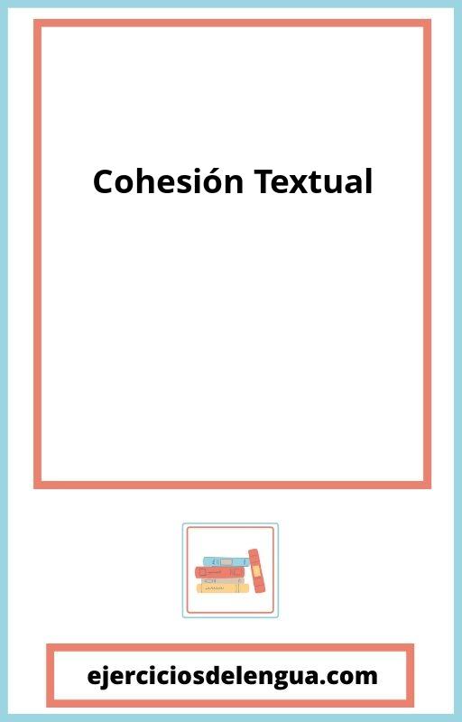 Ejercicios De Cohesión Textual Con Soluciones